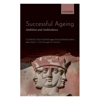 "Successful Aging: Ambition and Ambivalence" - "" ("Tesch-Romer Clemens")(Paperback)