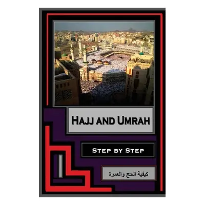 "Hajj and Umrah - Step by Step" - "" ("International Sahih")(Paperback)