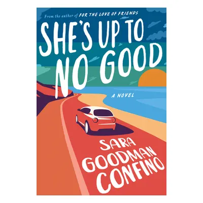 "She's Up to No Good" - "" ("Goodman Confino Sara")(Paperback)