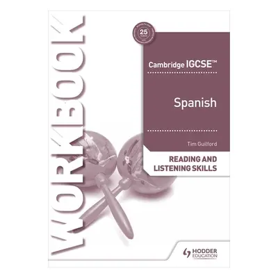 "Cambridge Igcse(tm) Spanish Reading and Listening Skills Workbook" - "" ("Guilford Tim")(Paperb