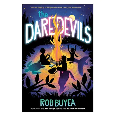 "The Daredevils" - "" ("Buyea Rob")(Library Binding)