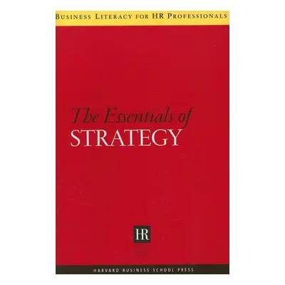 "The Essentials of Strategy" - "" ("Review Harvard Business")(Paperback)