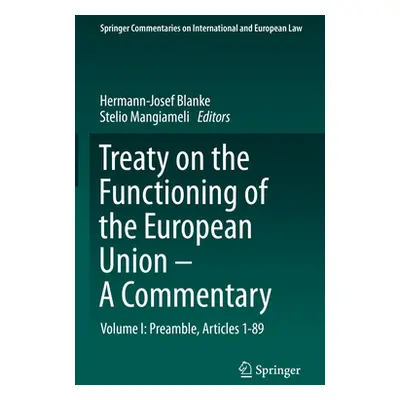 "Treaty on the Functioning of the European Union - A Commentary: Volume I: Preamble, Articles 1-