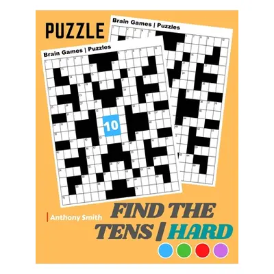 "NEW!! Find the Tens Math Puzzle For Adults Hard Challenging Math Activity Book For Adults" - ""