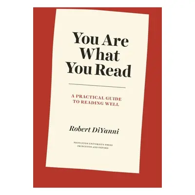 "You Are What You Read: A Practical Guide to Reading Well" - "" ("DiYanni Robert")(Paperback)