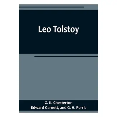 "Leo Tolstoy" - "" ("K. Chesterton G.")(Paperback)