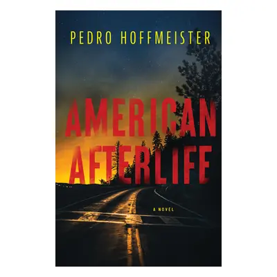 "American Afterlife" - "" ("Hoffmeister Pedro")(Pevná vazba)