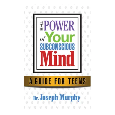 "Change Your Thinking, Change Your Life: Success for Young Adults Through the Power of the Subco