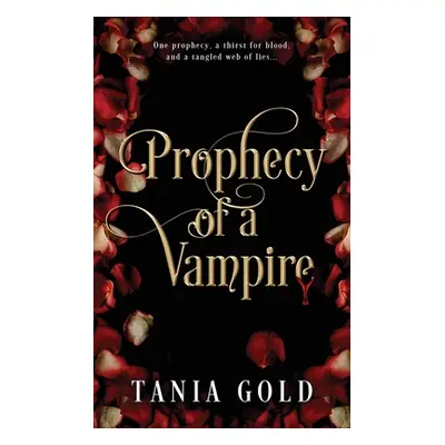 "Prophecy of a Vampire" - "" ("Gold Tania")(Paperback)