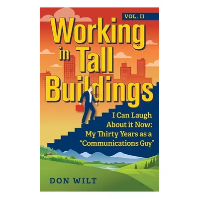 "Working in Tall Buildings" - "" ("Wilt Don")(Paperback)