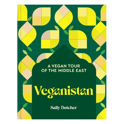 "Veganistan" - "A Vegan Tour of the Middle East" ("Butcher Sally")(Pevná vazba)