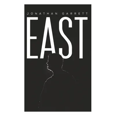 "East" - "" ("Garrett Jonathan")(Paperback)