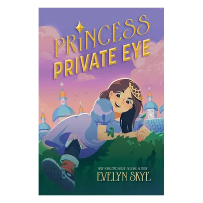 "Princess Private Eye" - "" ("Skye Evelyn")(Pevná vazba)