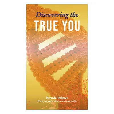 "Discovering the True You" - "" ("Palmer Brenda")(Pevná vazba)