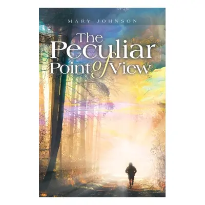 "The Peculiar Point of View" - "" ("Johnson Mary")(Paperback)