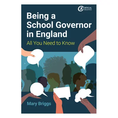 "Being a School Governor in England: All You Need to Know" - "" ("Briggs Mary")(Paperback)