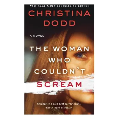 "The Woman Who Couldn't Scream" - "" ("Dodd Christina")(Mass Market Paperbound)