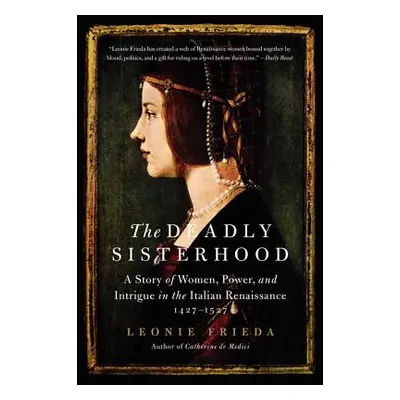 "The Deadly Sisterhood" - "" ("Frieda Leonie")(Paperback)