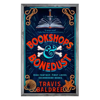 "Bookshops & Bonedust" - "A Heart-warming Cosy Fantasy" ("Baldree Travis")(Pevná vazba)