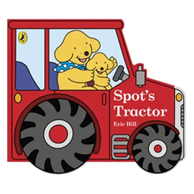 "Spot's Tractor" - "" ("Hill Eric")(Board book)