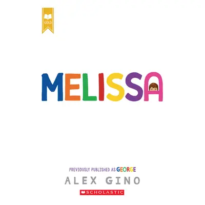 "Melissa (Formerly Published as George)" - "" ("Gino Alex")(Paperback)