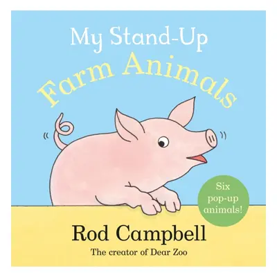 "My Stand-Up Farm Animals" - "A Pop-Up Book" ("Campbell Rod")(Board book)