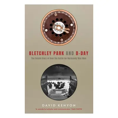 "Bletchley Park and D-Day" - "" ("Kenyon David")(Paperback)