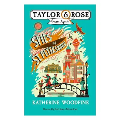 "Spies in St. Petersburg (Taylor and Rose Secret Agents)" - "" ("Woodfine Katherine")(Paperback)