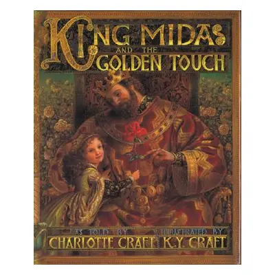 "King Midas and the Golden Touch" - "" ("Craft Charlotte")(Paperback)