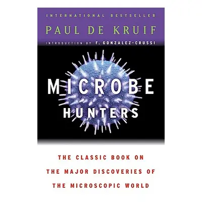 "Microbe Hunters" - "" ("de Kruif Paul")(Paperback)