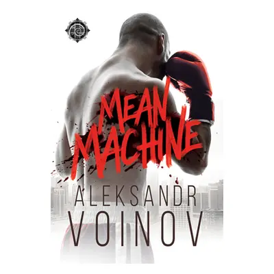 "Mean Machine" - "" ("Voinov Aleksandr")(Mass Market Paperbound)