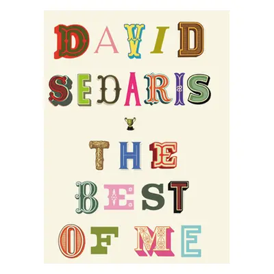 "The Best of Me" - "" ("Sedaris David")(Pevná vazba)