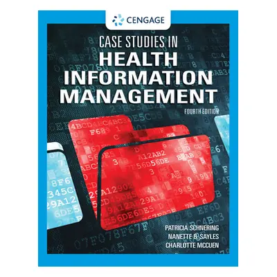 "Case Studies in Health Information Management" - "" ("Schnering Patricia")(Paperback)