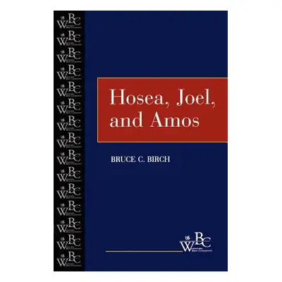 "Hosea, Joel, and Amos" - "" ("Birch Bruce C.")(Paperback)