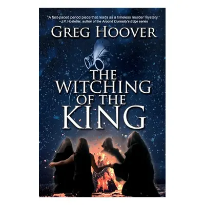 "The Witching of the King" - "" ("Hoover Greg")(Paperback)