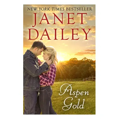 "Aspen Gold" - "" ("Dailey Janet")(Paperback)