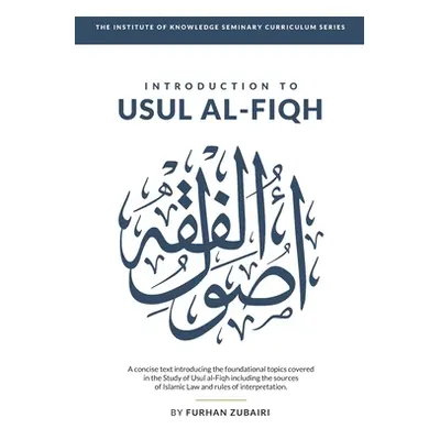 "Introduction to Uṣūl al-Fiqh" - "" ("Zubairi Furhan")(Paperback)