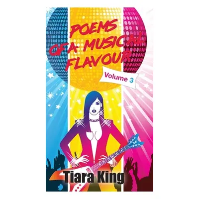 "Poems Of A Musical Flavour: Volume 3" - "" ("King Tiara")(Pevná vazba)