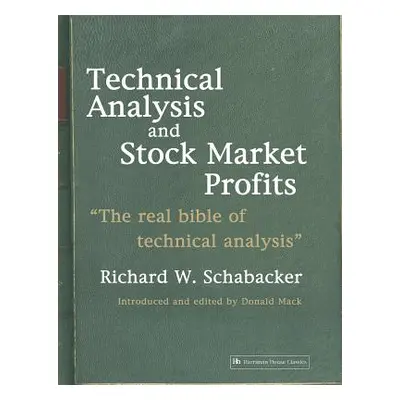 "Technical Analysis and Stock Market Profits" - "" ("Schabacker Richard")(Paperback)