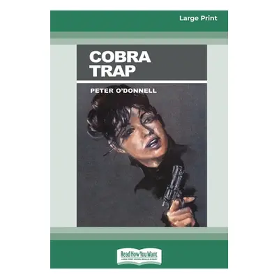 "Cobra Trap (16pt Large Print Edition)" - "" ("O'Donnell Peter")(Paperback)