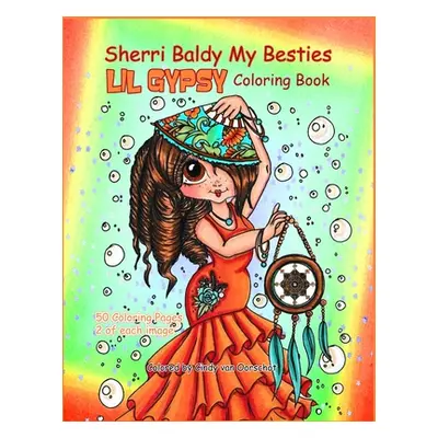 "Sherri Baldy My Besties Lil Gypsy Coloring Book" - "" ("Baldy Sherri Ann")(Paperback)