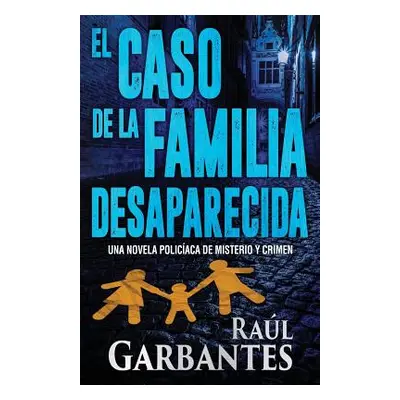 "El caso de la familia desaparecida: Una novela policaca de misterio y crimen" - "" ("Banfi Giov