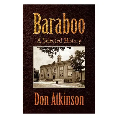 "Baraboo" - "" ("Atkinson Don")(Paperback)