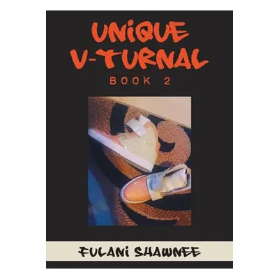 "Unique V-Turnal: Book 2" - "" ("Shawnee Fulani")(Paperback)