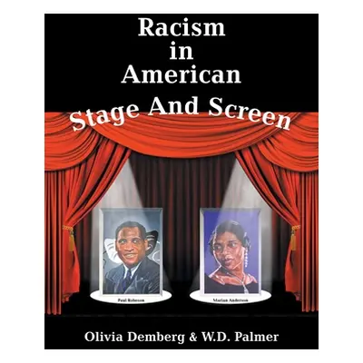 "Racism in American Stage and Screen" - "" ("Demberg Olivia")(Paperback)