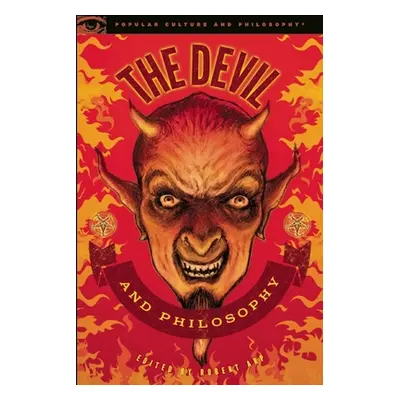 "The Devil and Philosophy: The Nature of His Game" - "" ("Arp Robert")(Paperback)