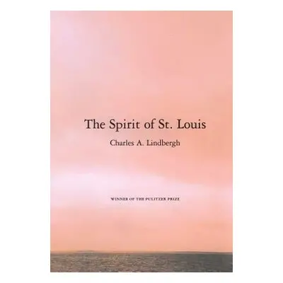 "The Spirit of St. Louis" - "" ("Lindbergh Charles A.")(Paperback)