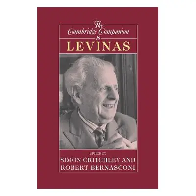 "The Cambridge Companion to Levinas" - "" ("Critchley Simon")(Paperback)