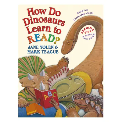 "How Do Dinosaurs Learn to Read?" - "" ("Yolen Jane")(Pevná vazba)