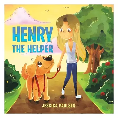 "Henry the Helper" - "" ("Paulsen Jessica")(Paperback)